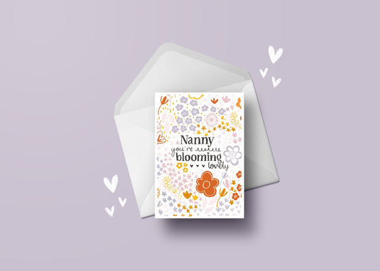 Nanny Mother's Day Flower Card - You're Blooming Lovely, A6 card