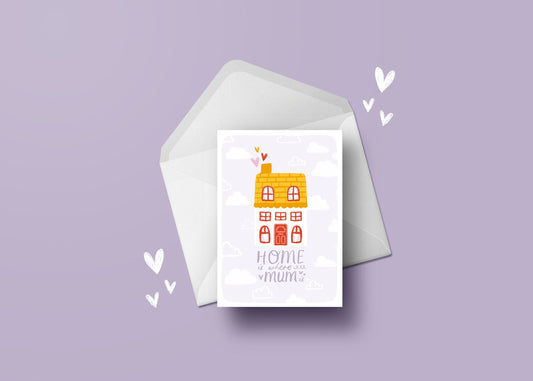Mother's Day Card - Home is where Mum is, A6 Card by JadeHollyDesign